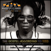 Deep Soulful House - The Gospel According to Tito on BeachGrooves Radio: SHOW 051015 by Tito Pulpo