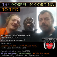 Soothe the Soul:  The Gospel According to Tito - BeachGrooves Sessions Show #181214 by Tito Pulpo