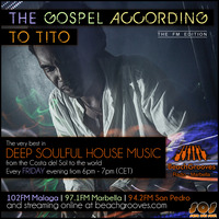 Beachgrooves Radio - Show 9 - The Gospel According to Tito - Deep Soulful House music by Tito Pulpo