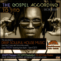 SHOW #2: The Gospel LIVE according to Tito on BeachGrooves Radio, Marbella - Deep House by Tito Pulpo
