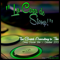 La Casa de Stomp - deep house stompy beats mix by Tito Pulpo