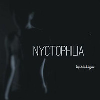 NYCTOPHILIA - First Mutation by Mr.Ligne KanibalUnit