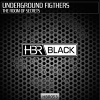 Underground Fighters - The Room Of Secrets by UNDERGROUND FIGHTERS