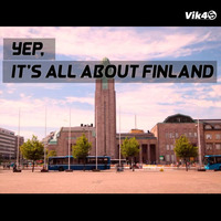 Vik4S - Yep, It's All About Finland by Vik4S