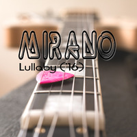 Lullaby ('16) by Mirano