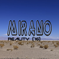 Reality ('16) by Mirano