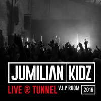Jumilian Kidz @ Tunnel (Live Set) V.I.P Room by Jumilian Kidz