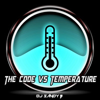 The Code vs Temperature - Dj Sandy B [Mashup] by DJ SANDY B MUSIC