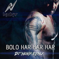 Bolo Har Har Har[NonY Remix] by Soumyadip Paul