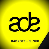 DADXDEE - FUNKK by DADxDEE Music