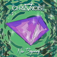 Chriz Noise - New Beginning (Bonus Track) by Chriz Noise