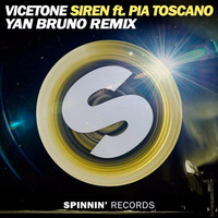Vicetone - Siren Ft. Pia Toscano (Yan Bruno Remix) by Yan Bruno