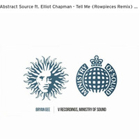 Ministry Of Sound Radio - TELL ME FEAT ELLIOT CHAPMAN (ROWPIECES REMIX) by Abstract Source (Jules Dickens)