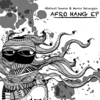 AFRO HANG FEAT MARCO SELVAGGIO by Abstract Source (Jules Dickens)