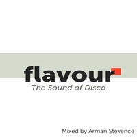Flavour - The Sound Of Disco [ Mixed By Arman Stevence ] by DJ ARMAN STEVENCE