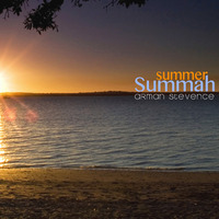 Summer Summah !!! [ Mixed By Arman Stevence ] by DJ ARMAN STEVENCE