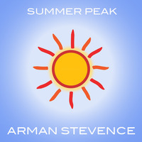 Summer Peak  [Arman Stevence] by DJ ARMAN STEVENCE