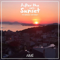 After the Sunset Vol. 2: My Greek Odyssey by AIMÉ