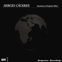 BR010 Sergio Caceres - Business (Original Mix)[BERGMANN RECORDINGS] by Bergmann Recordings