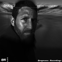 BR004 Dakagi - Will Out (Original Mix) [BERGMANN RECORDINGS] by Bergmann Recordings