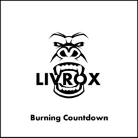 LIVROX - Burning Countdown by Livrox Official