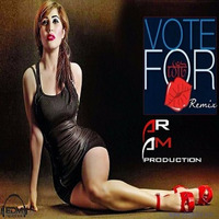 Vote For Thot (Remix) - AR &amp; AM Production by Asikur Rahman (AR)