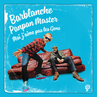 Barblanche Ft Panpan Master - Moi J'aime pas les gens by Barblanche (zebio)