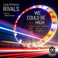 Long Distance Rivals - We Could Be High (Funky Trunkers Remix) - Frosted Recordings by Jay Vasseur (Long Distance Rivals)