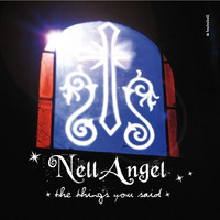 Nell Angel - The things you said by Royal Casino Records