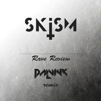 SKisM - Rave Review (Dalvink Remix) by Dalvink