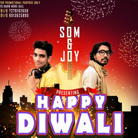 Happy Diwali New Song By Som and Joy by DJ Bablu Raj