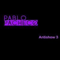 Antishow 3 by Pablo Pacheco