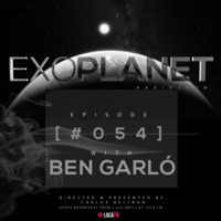Exoplanet RadioShow - Episode 054 with Ben Garló @ LocaFm (26-10-16) by Exoplanet RadioShow