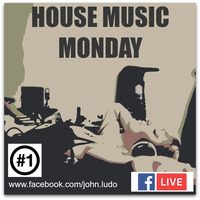 House Music Monday 1 [Free Download] by John Ludo