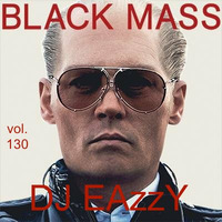DJ EAzzY vol. 130 (The Black Mass Tape) by DJ EAzzY