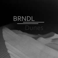 BRNDL - Dunes by BRNDL