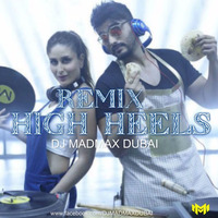 High Heels - Dj Mad Max Dubai by DJ MADMAX DUBAI