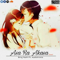 Asa Ra Akasa Remix by AudiotroniX