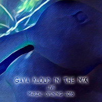 gaya kloud in the mix - opening Marzac 22.10.2016 by Gaya Kloud