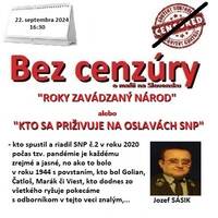 Bez cenzúry 268 - 2024-09-22 „ROKY ZAVÁDZANÝ NÁROD“ alebo „KTO SA PRIŽIVUJE NA OSLAVÝCH SNP“ by Slobodný Vysielač