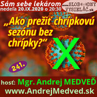 Sám sebe lekárom 241 - 2020-09-20 „Ako prežiť chrípkovú sezónu bez chrípky?“ by Slobodný Vysielač