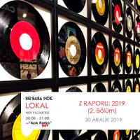  Bir Baba Indie Lokal #35: Z Raporu (2019 - 2. Bölüm) by Bir Baba Indie
