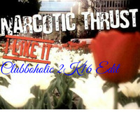 Narcotic Thrust - I Like It(Clubboholic 2K16 Edit) by Clubboholic