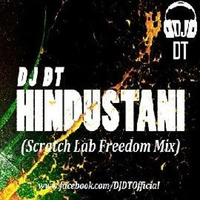 Hindustani - (Scratch Lab Freedom Mix) - DJ DT (Promo) by DJ DT REMIX