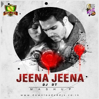 Jeena Jeena (Mashup) - DJ DT (Promo) by DJ DT REMIX