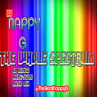 THE WHOLE SPECTRUM (pt 1)-dj Nappy G by NappyG