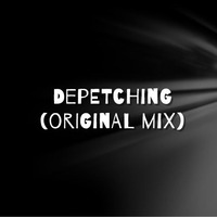 Depetching ( Original Mix) by Dj NoeBeat