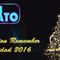 Session Remember Navidad 2016 by Djgato