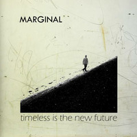 Marginal - Timeless Is The New Future - album previews