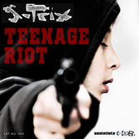S-Trix - Teenage Riot e.p.